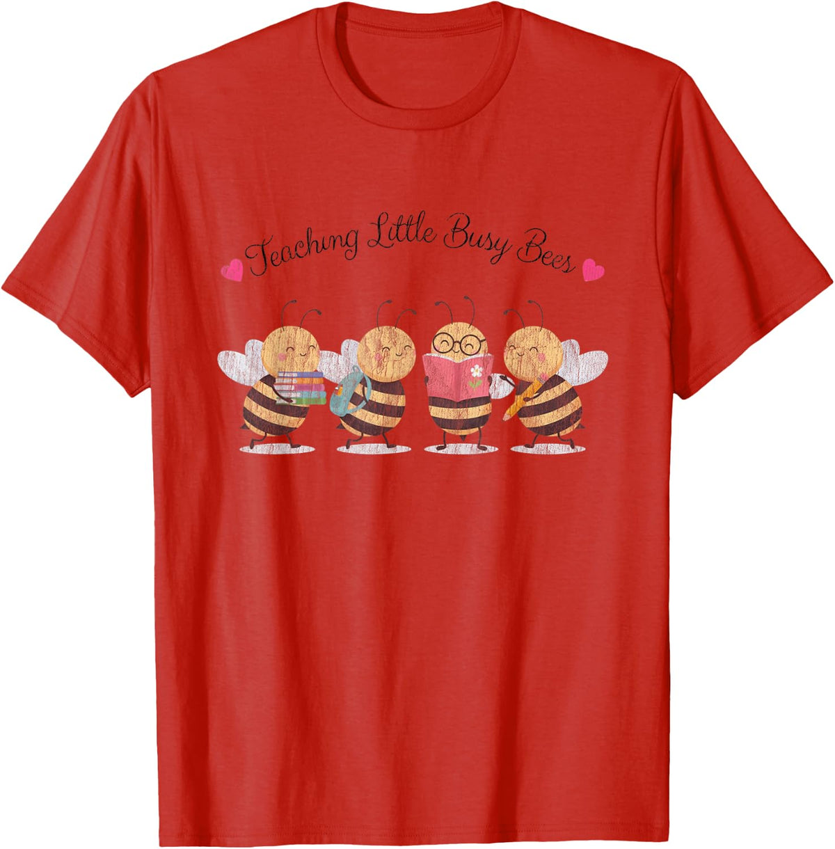 Teaching Little Busy Bees Funny Teacher Back to School T-Shirt - Red