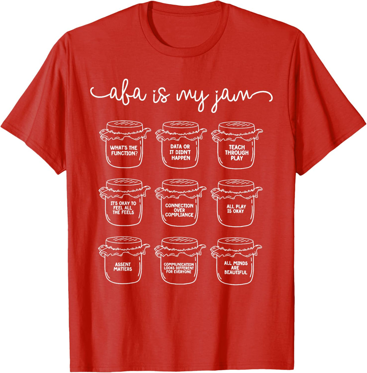 ABA Is My Jam Autism Awareness Behavior Analyst T-Shirt - Red
