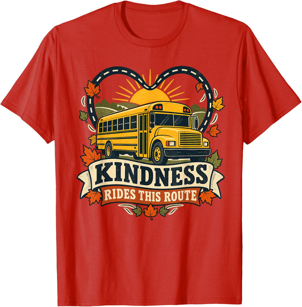 Kindness Rides This Route School Bus Driver T-Shirt - Red