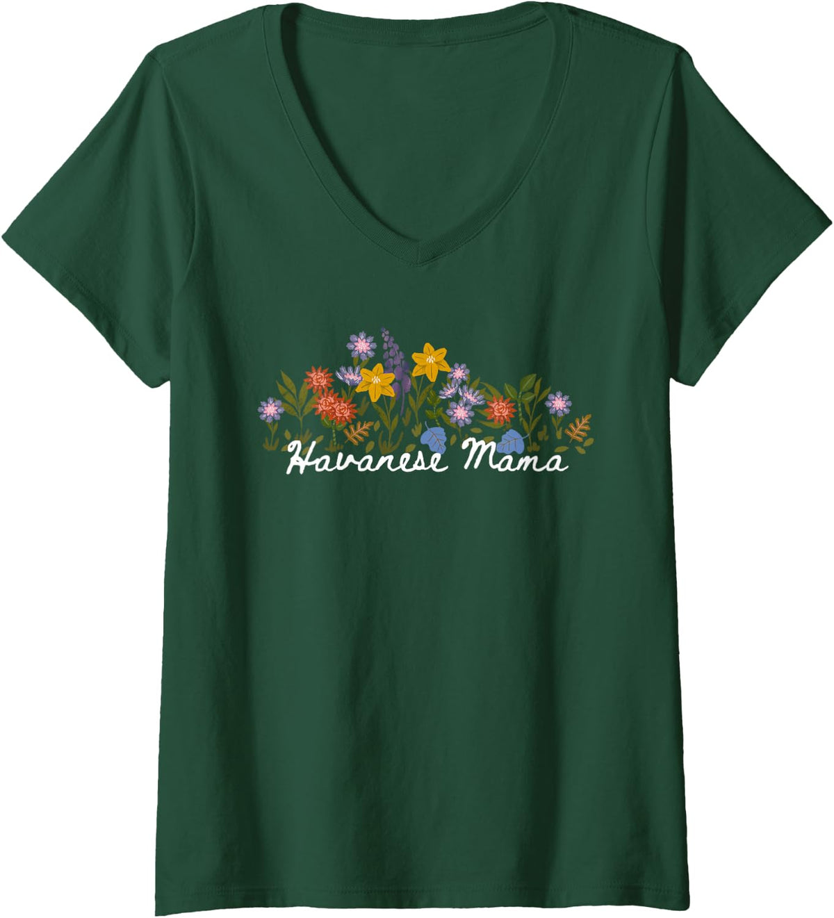 Women's Floral Quote Havanese Mama V-Neck T-Shirt - Dark Green