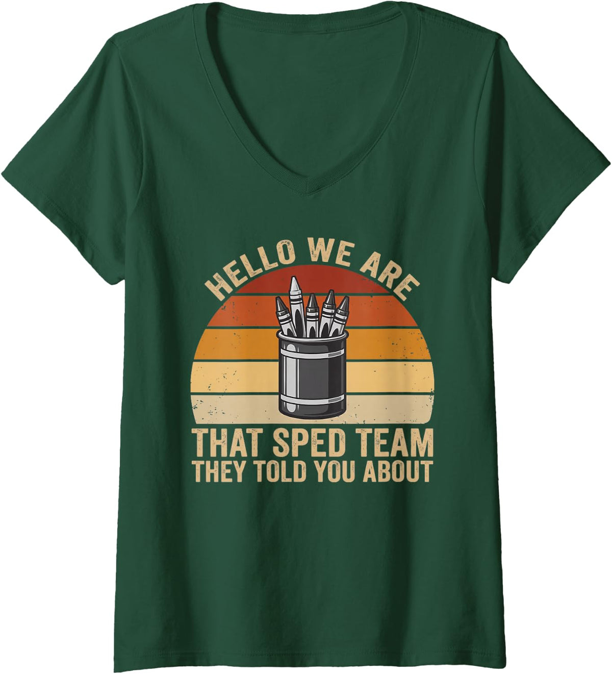 Women's that Sped Team They Told You About Special Education Teacher V-Neck T-Shirt - Dark Green