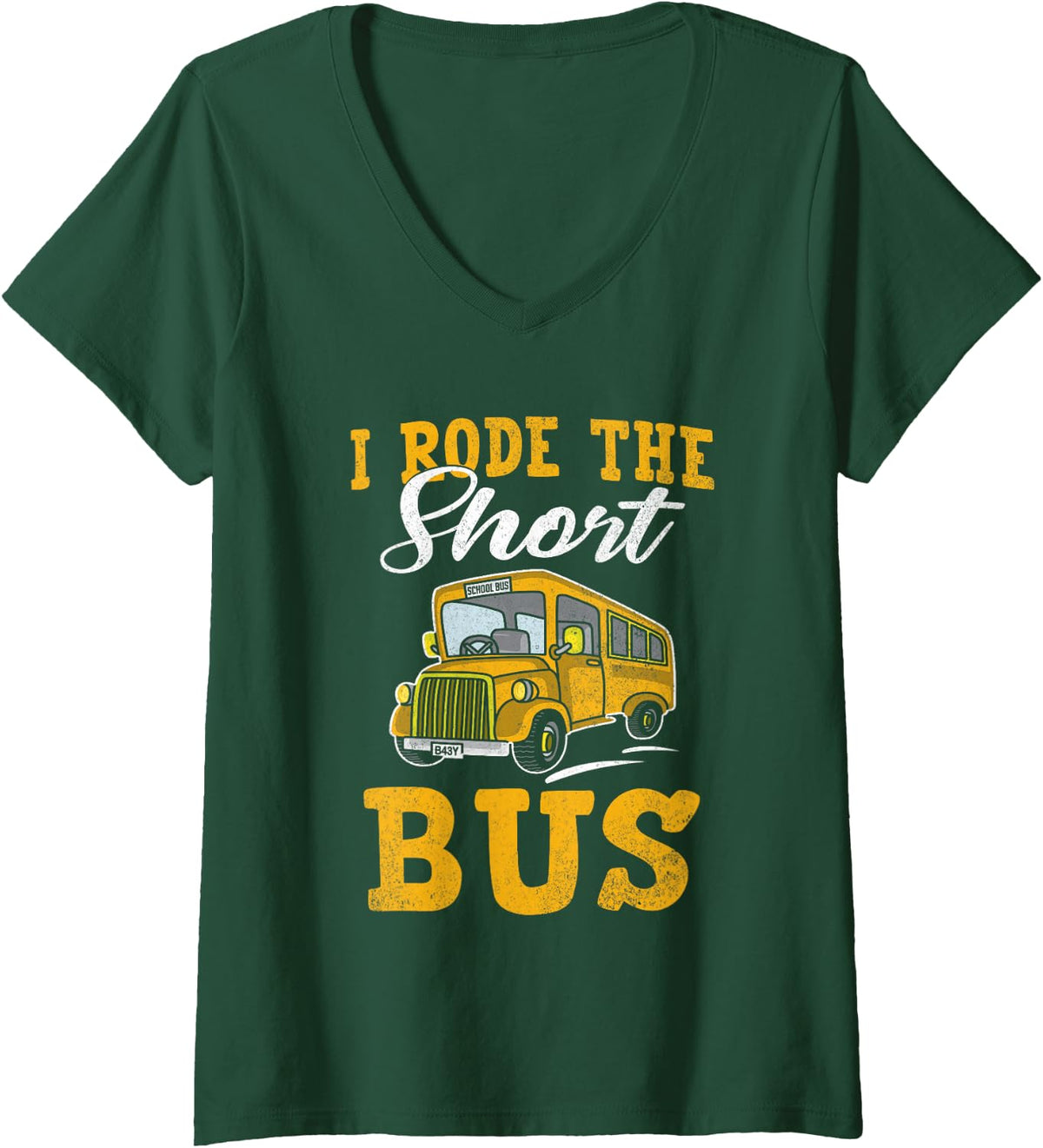 Women's I Rode The Short Bus to School Funny Bus Driver V-Neck T-Shirt - Dark Green
