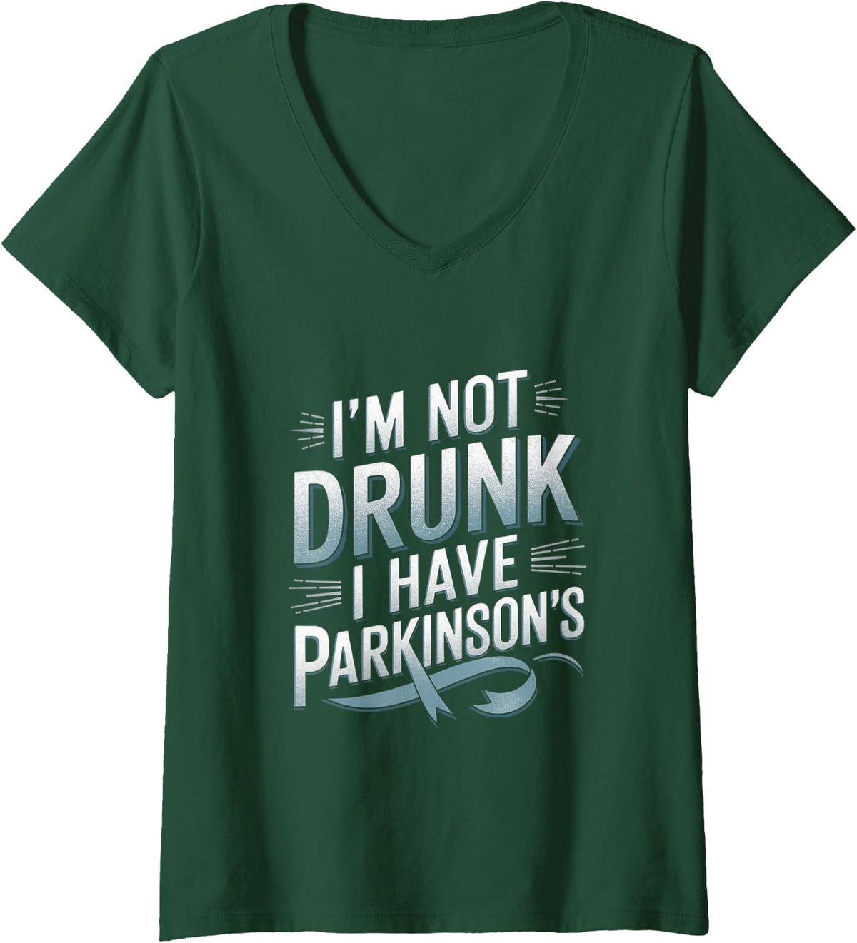 Women's I Have Parkinson's Funny Parkinson's Awareness V-Neck T-Shirt - Dark Green