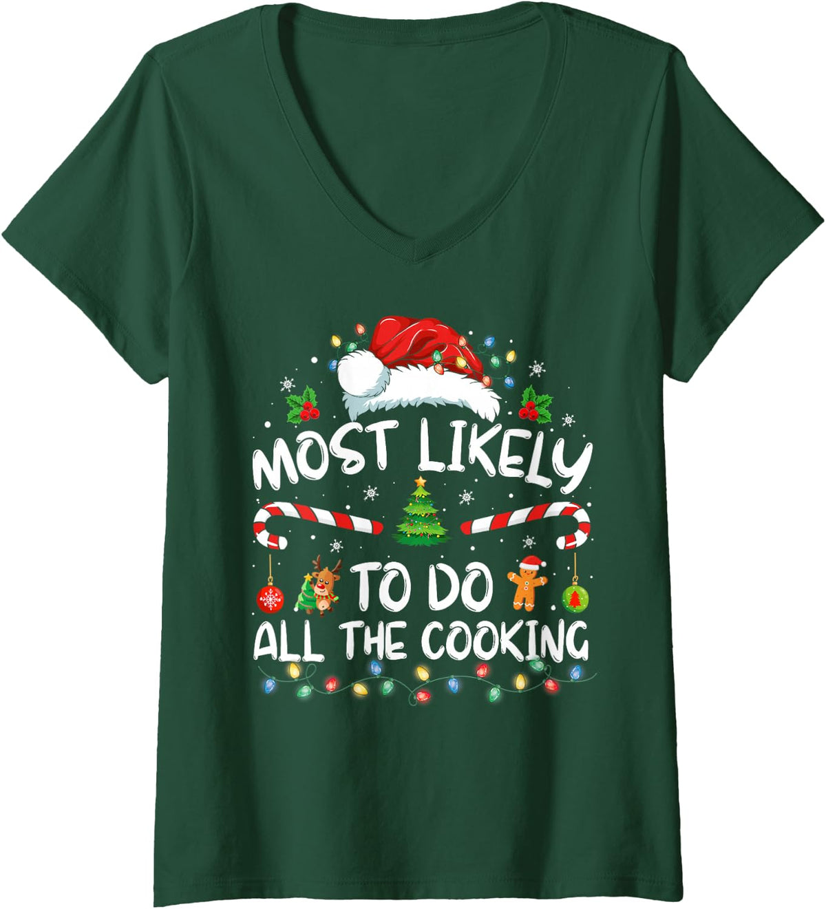 Women's Most Likely to Do All The Cooking Family Christmas Pajamas V-Neck T-Shirt - Dark Green