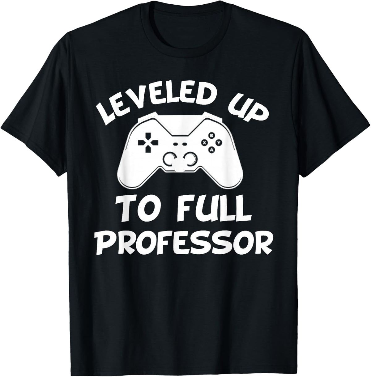 Full Professor Promoted to Leveled Up University Promotion T-Shirt - Black