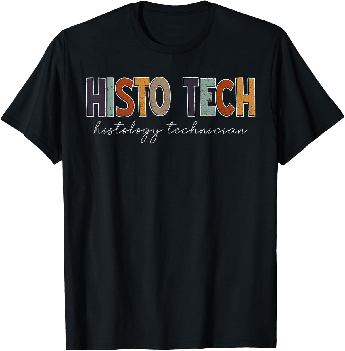 2 Histo Tech Histology Technician HT Histotechnician HTL Histo T-Shirt - Black