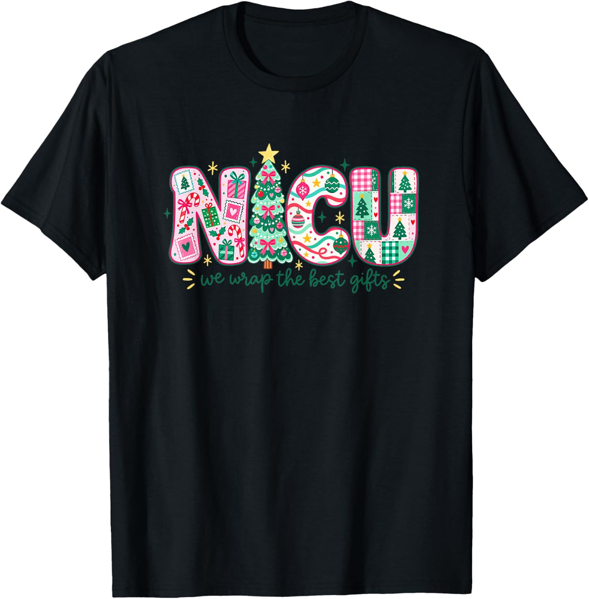 We Wrap The Best Presents NICU Nurse Christmas Holiday Party T-Shirt - Black