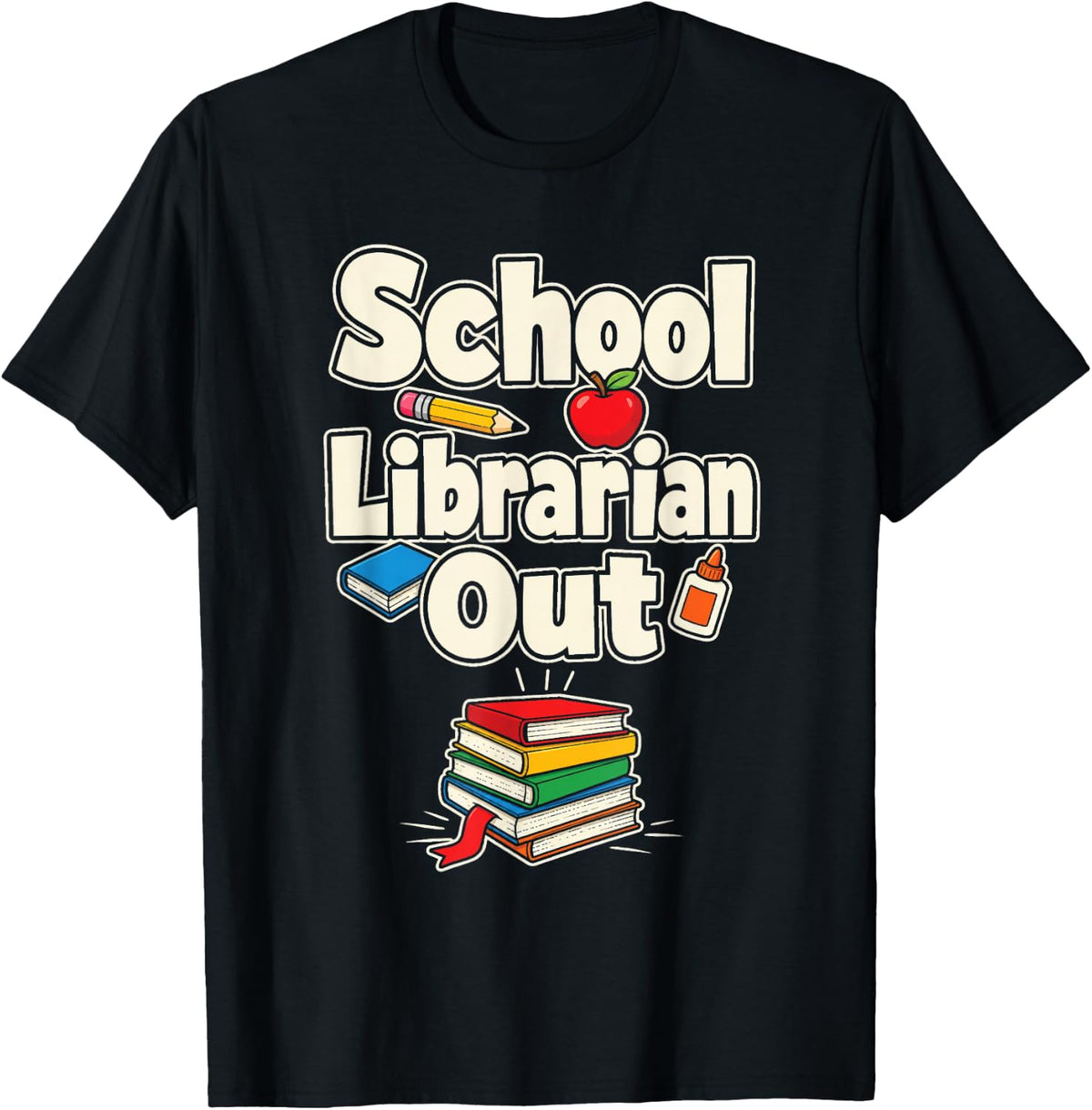 School Librarian Out Elementary Library Reading Gift T-Shirt - Black