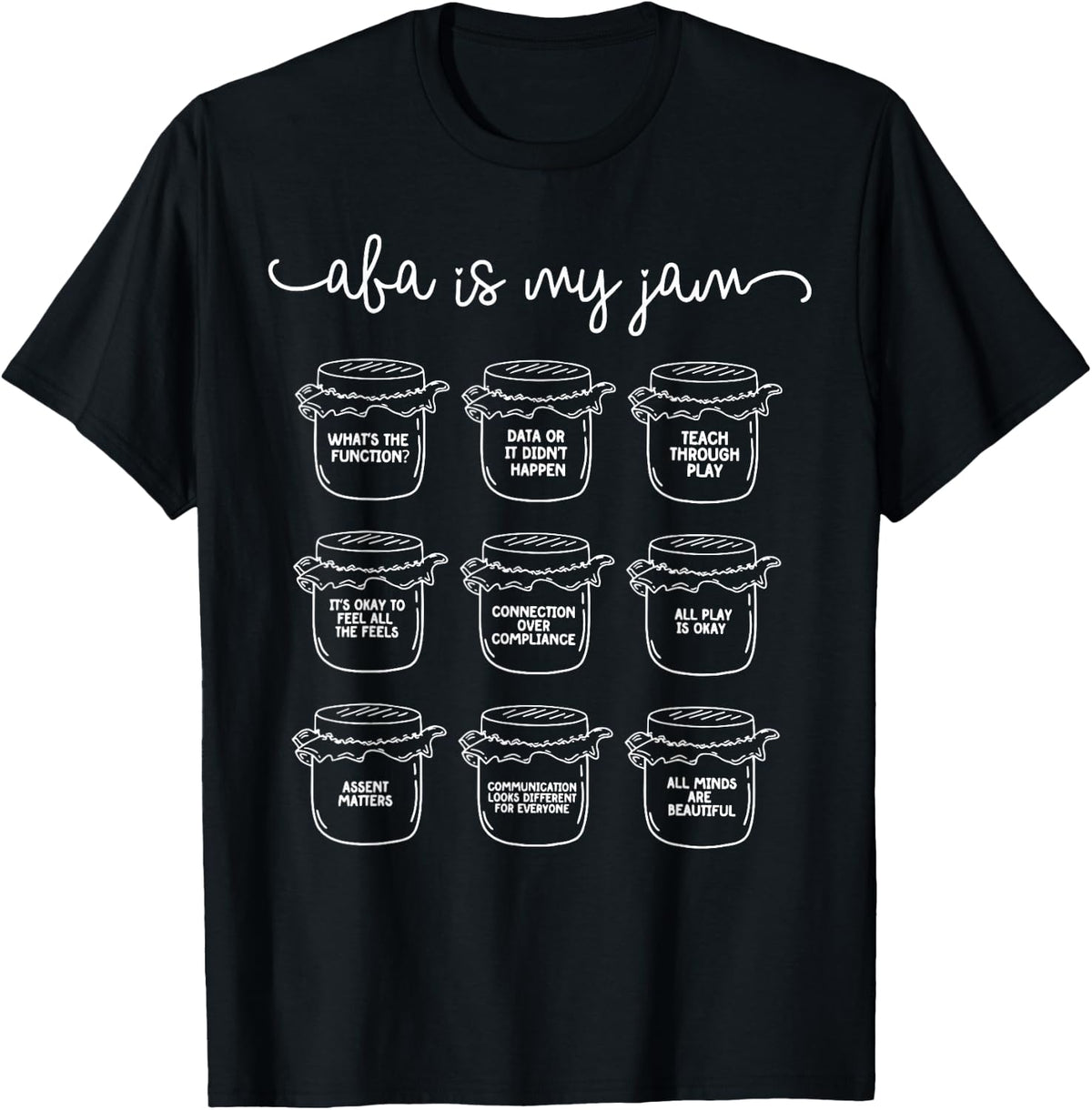 ABA Is My Jam Autism Awareness Behavior Analyst T-Shirt - Black
