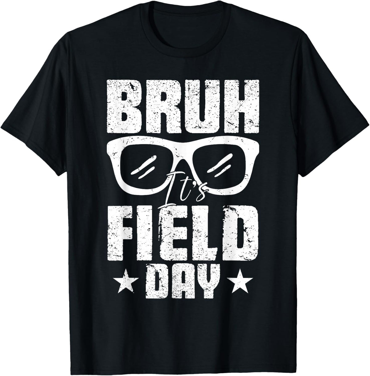 Groovy Bruh It's Field Day Glasses Student Boys Girls Kids T-Shirt - Black