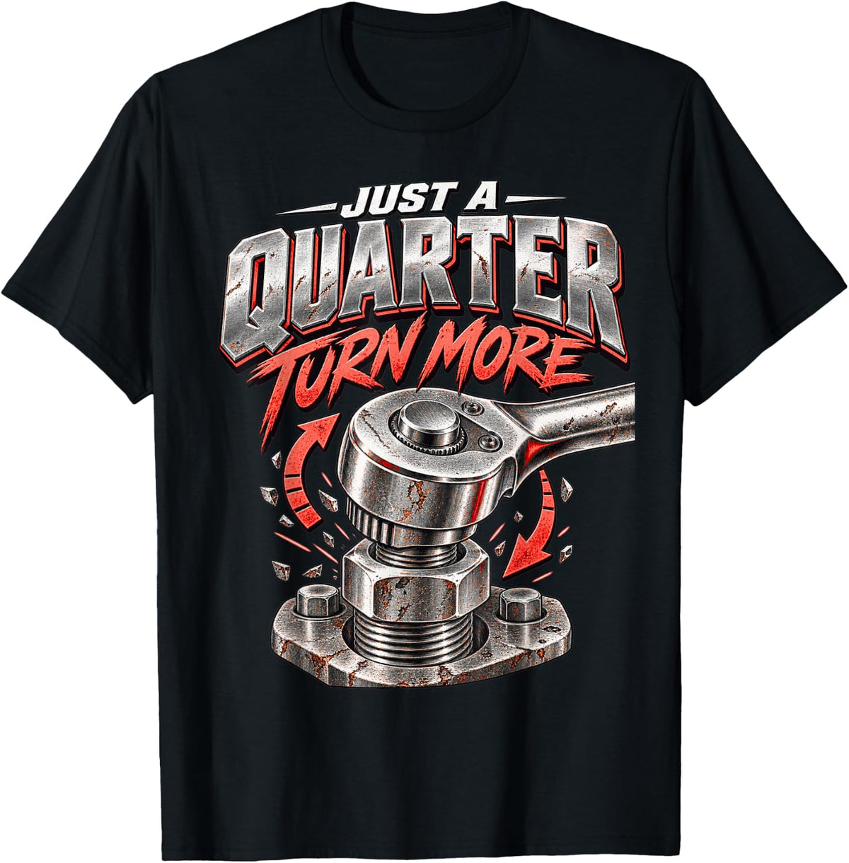 Just a Quarter Turn More Mechanic Garage Technician Workshop T-Shirt - Black