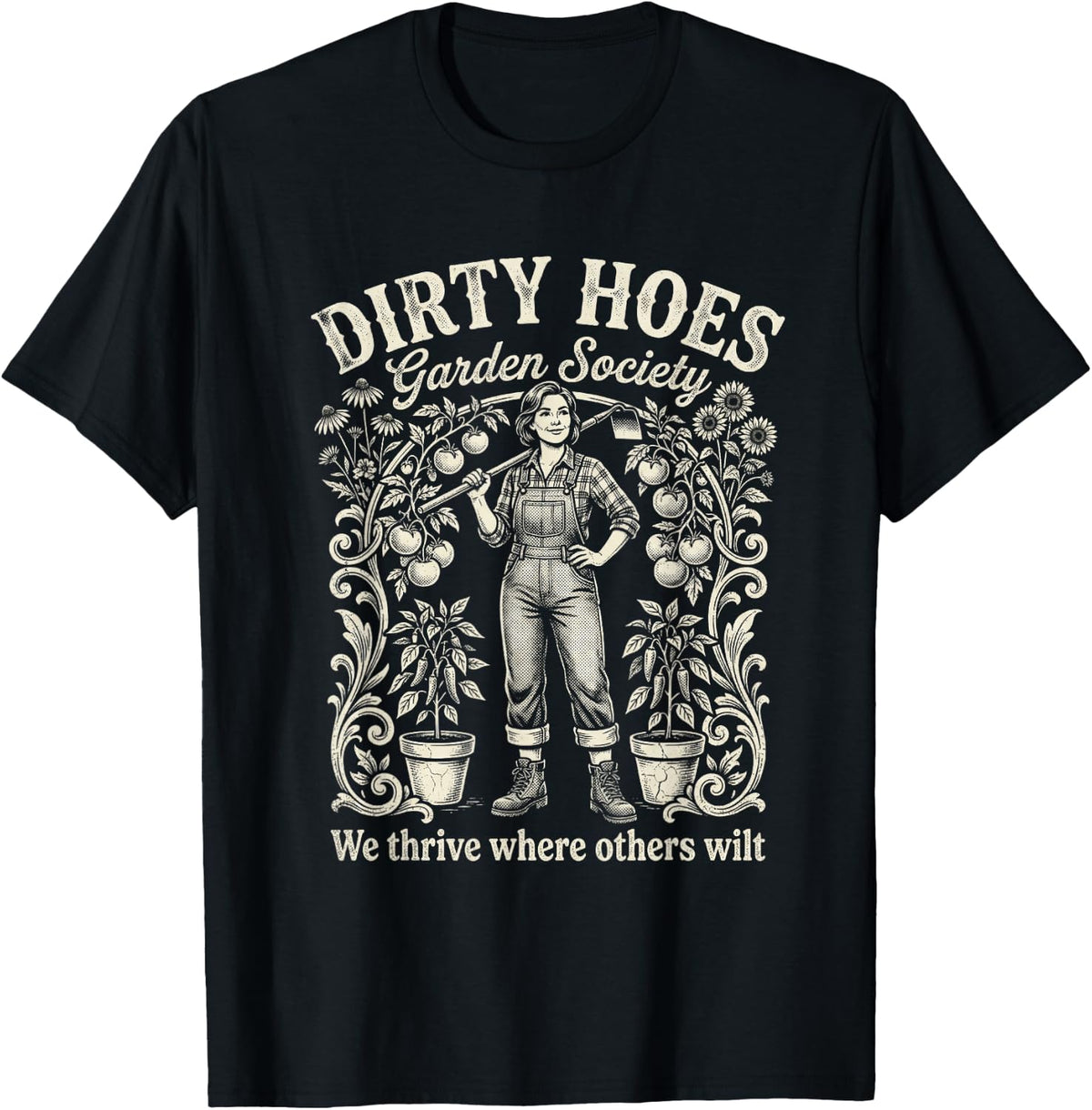 Dirty Hoes Garden Society Tshirt Gardener Farmer Boho Flower T-Shirt - Black