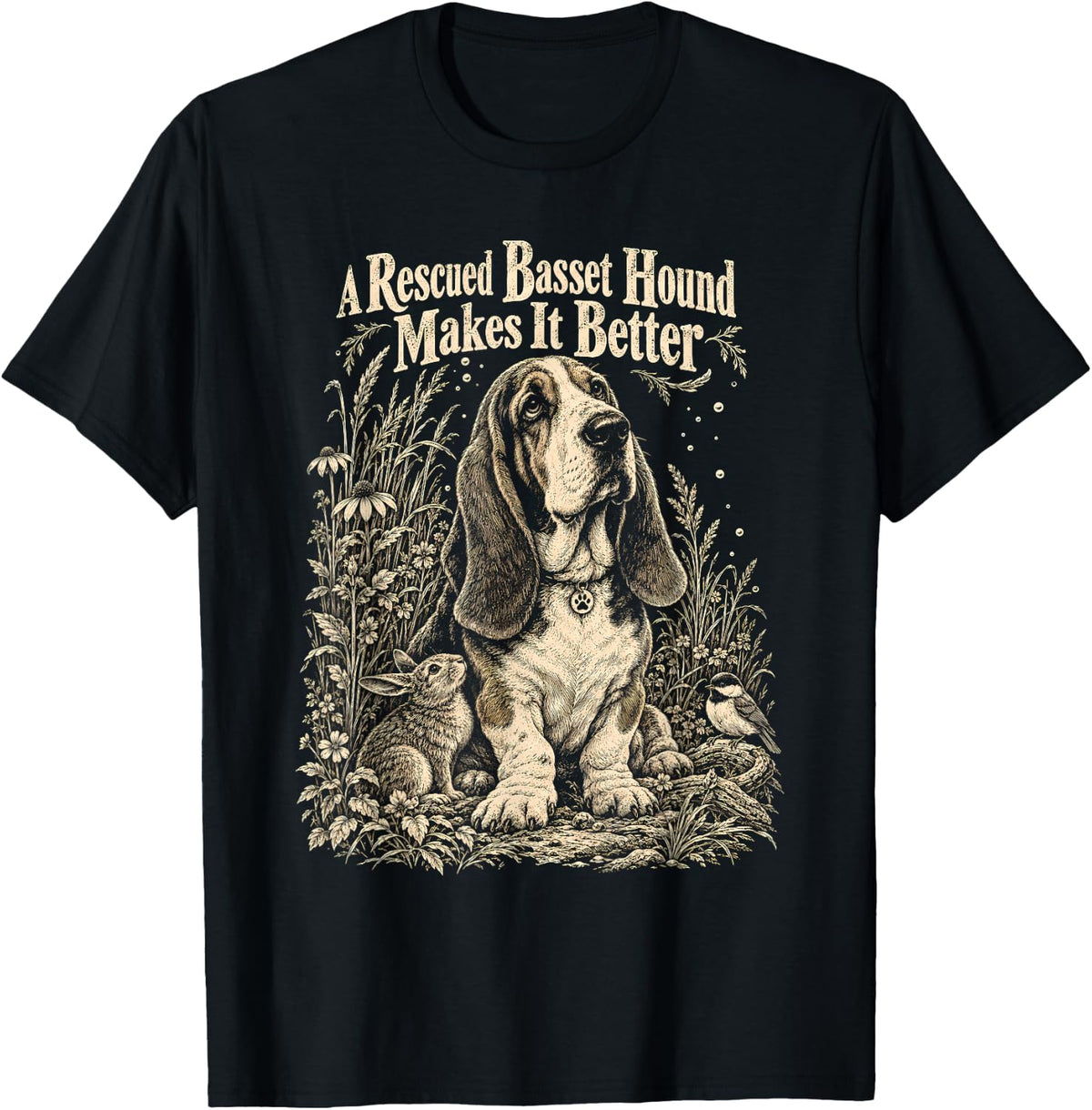 A Rescued Basset Hound Makes It Better Dog Lover T-Shirt - Black