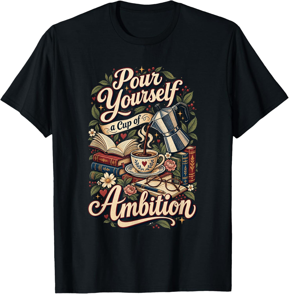 Vintage Ambitious Coffee Reader Saying Book Lover Motivation T-Shirt - Black