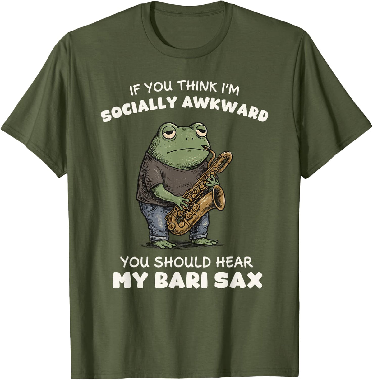 Funny Bari Sax Socially Awkward Baritone Saxophone Player T-Shirt - Olive Green
