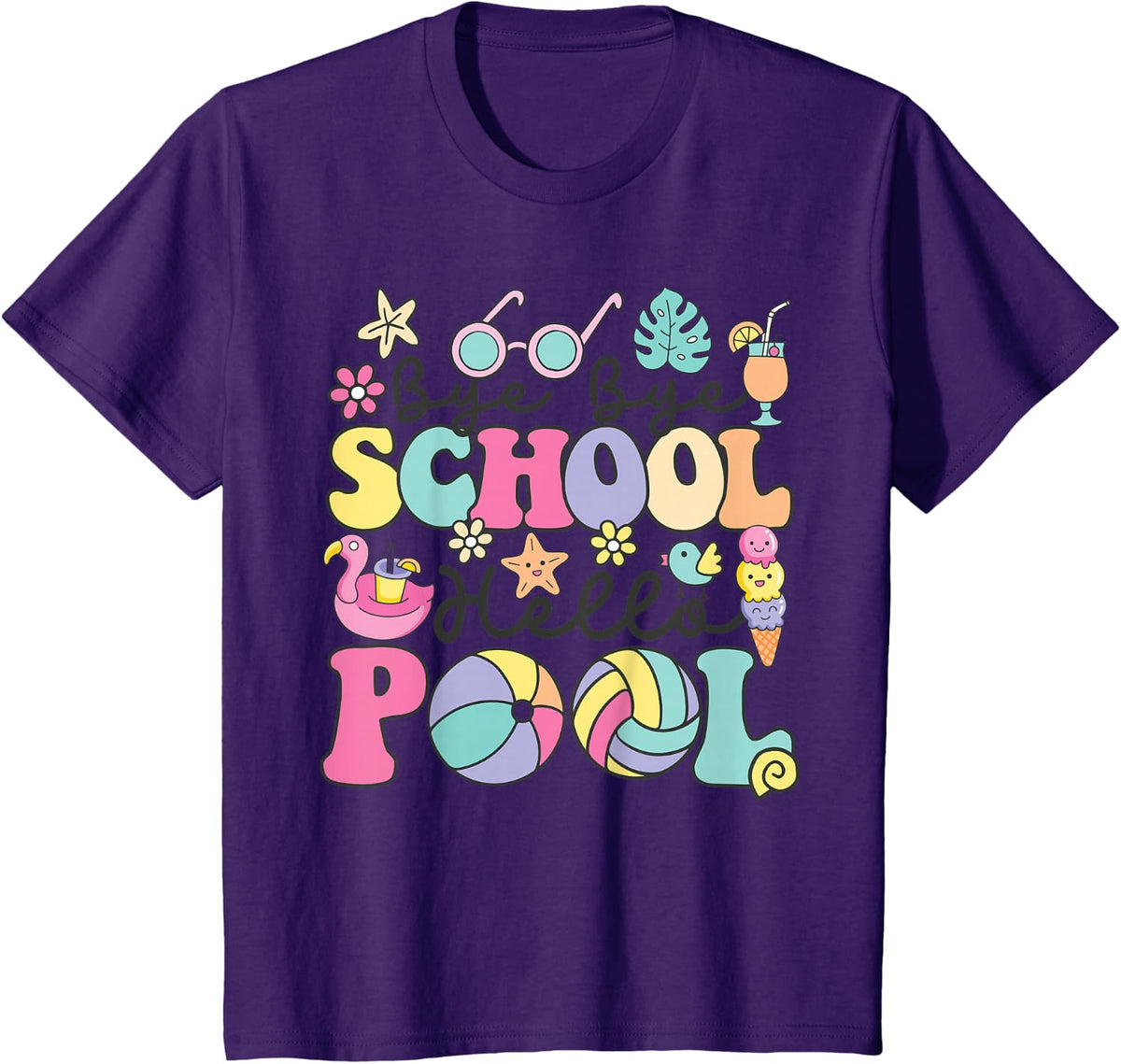 Bye Bye School Hello Pool Summer Break Funny Teacher Student T-Shirt Tee - Purple
