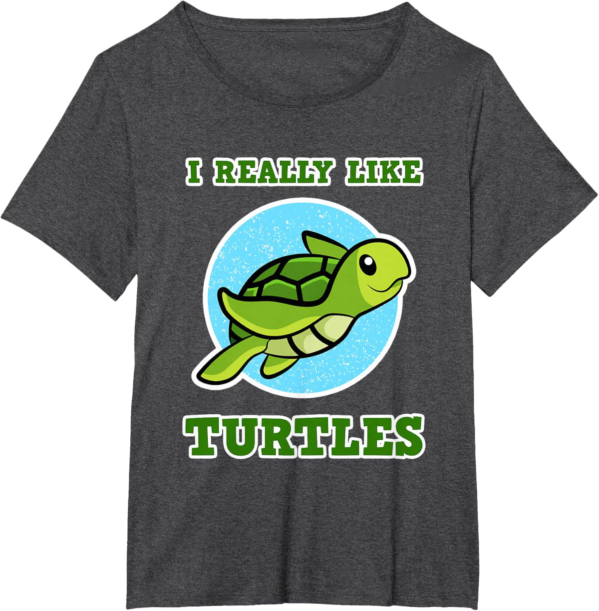 I Really Like Turtles Design for Kids, Women - Sea Turtle T-Shirt - Dark Heather Grey