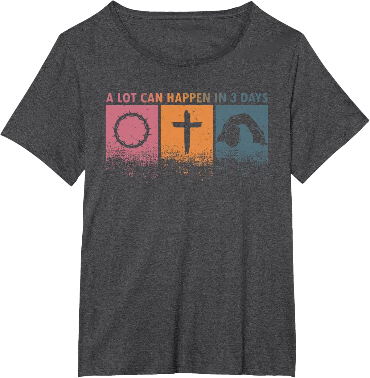 Easter Religious A Lot Can Happen in 3 Days Women Men Kids T-Shirt - Dark Heather Grey
