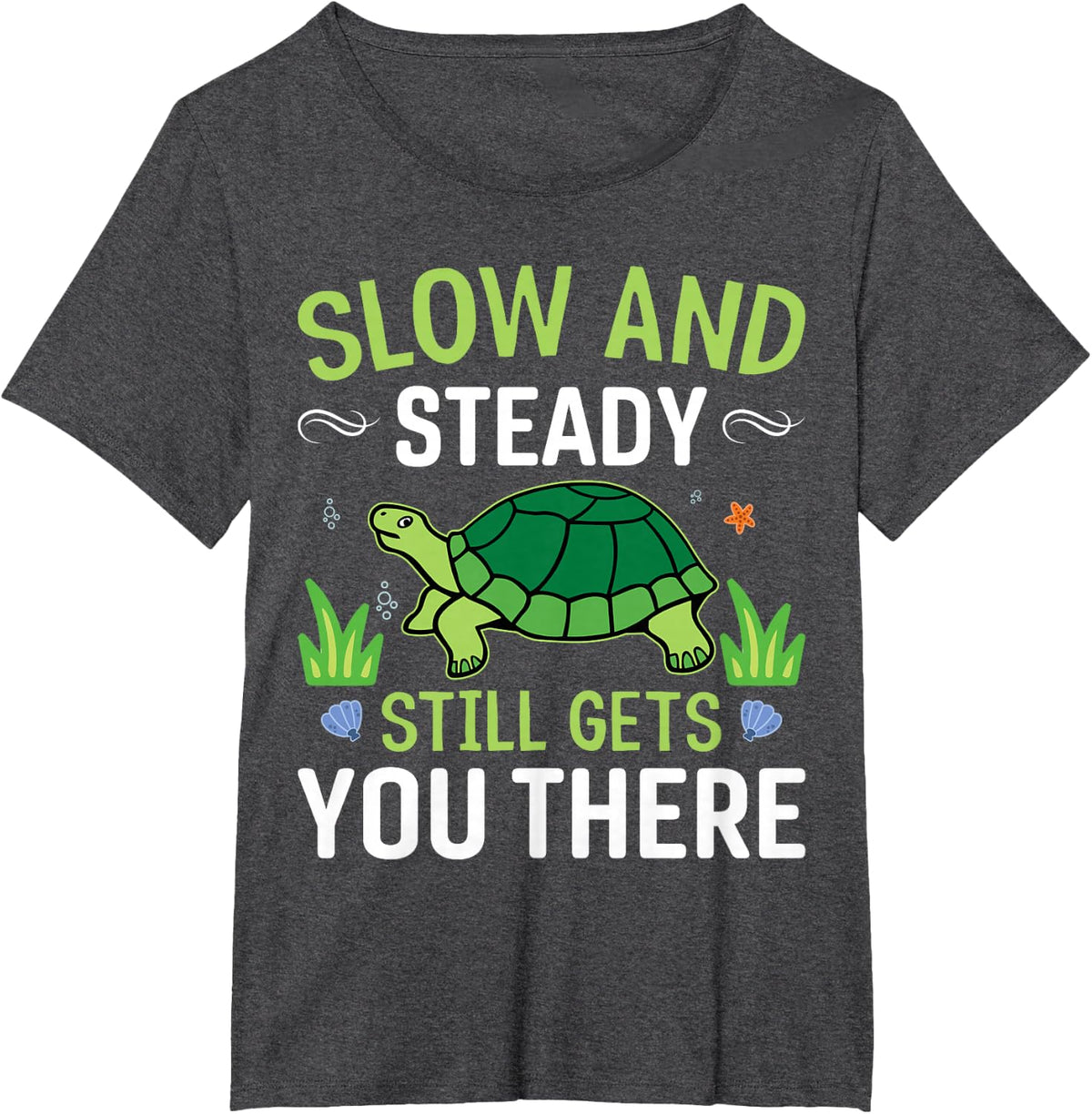 Slow And Steady Still Gets You There Turtle T-Shirt - Dark Heather Grey