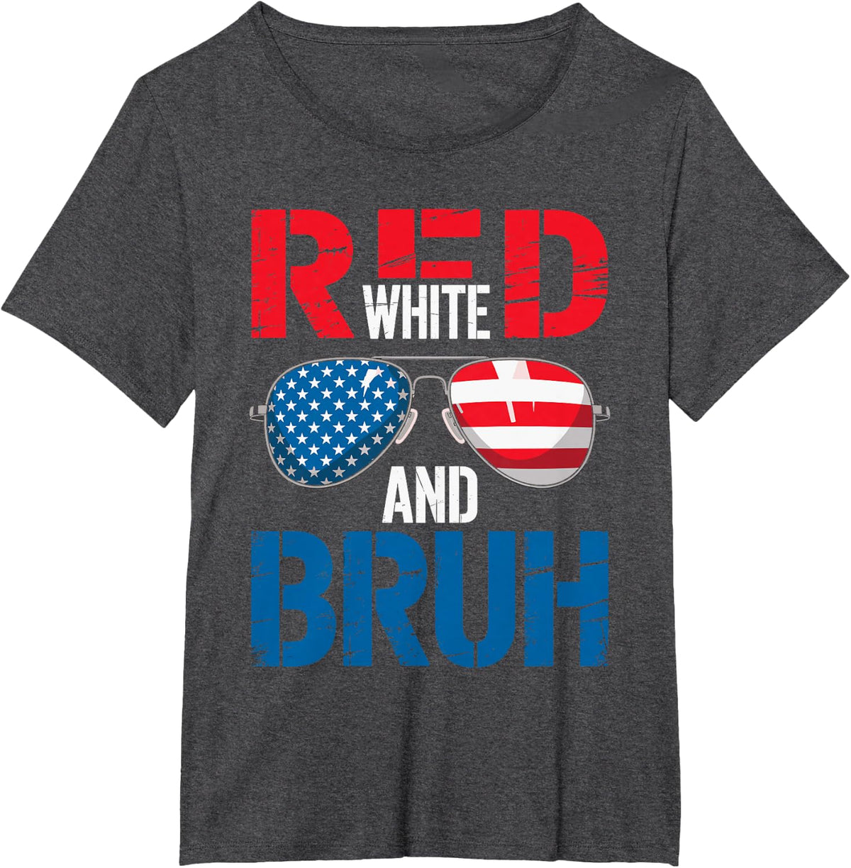 Red White And Bruh Patriotic 4th Of July American Flag T-Shirt - Dark Heather Grey