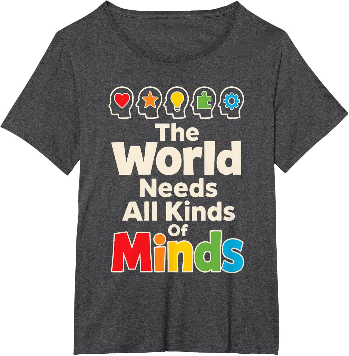 Special Education The World Needs All Kinds of Minds T-Shirt - Dark Heather Grey