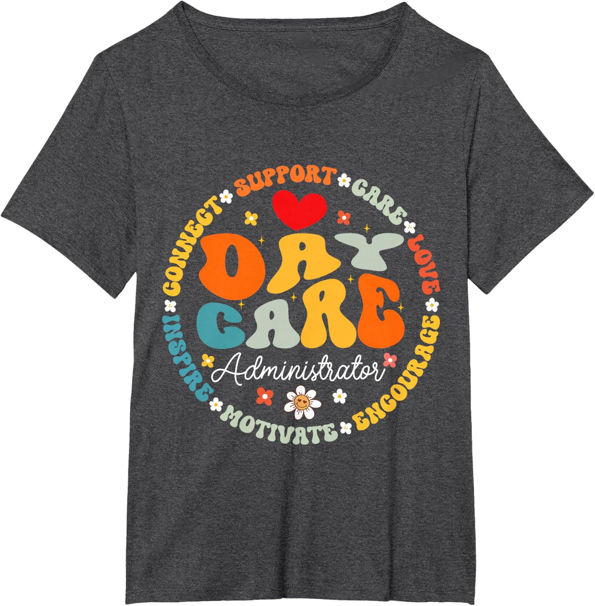 Groovy Daycare Administrator Childcare Provider After School T-Shirt - Dark Heather Grey