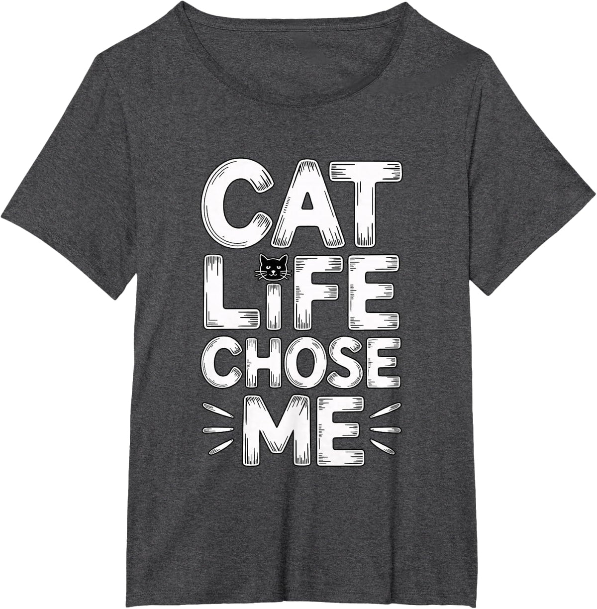 Cat Life Chose Me T-Shirt - Dark Heather Grey
