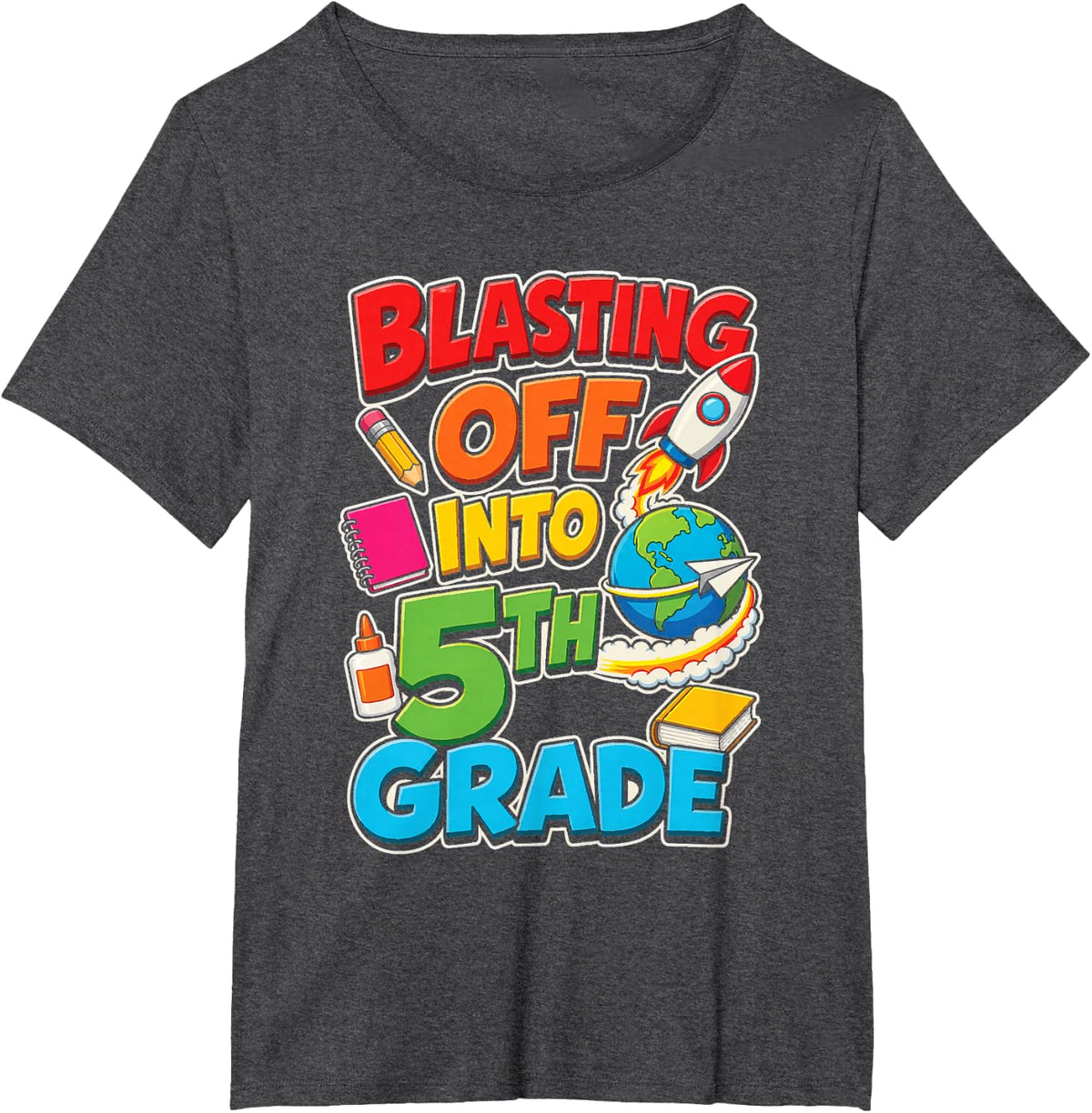 Fifth 5th Grade Blasting Off Into First Day of School T-Shirt - Dark Heather Grey