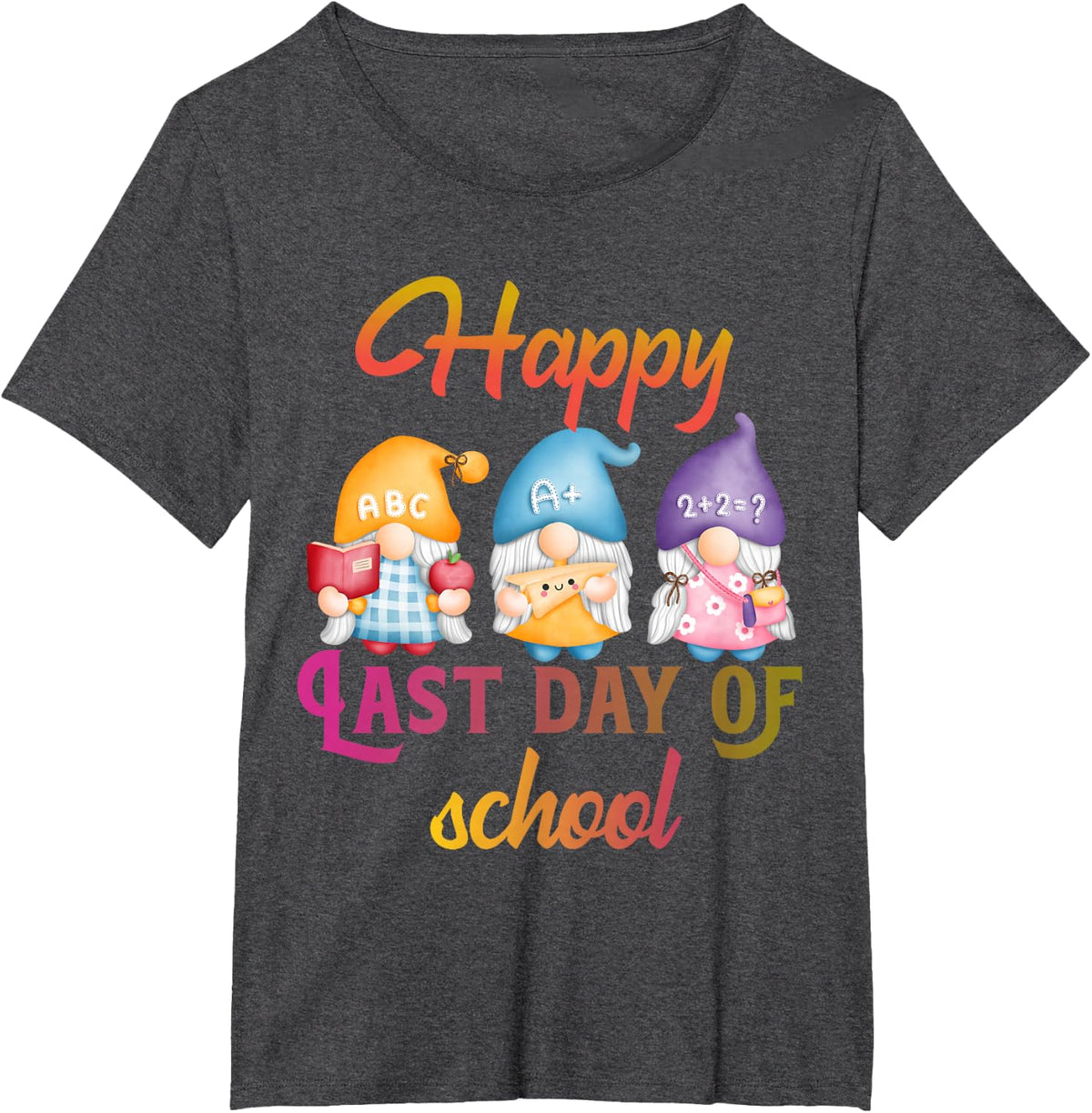 Happy last day of school teacher student graduation gnomes T-Shirt - Dark Heather Grey