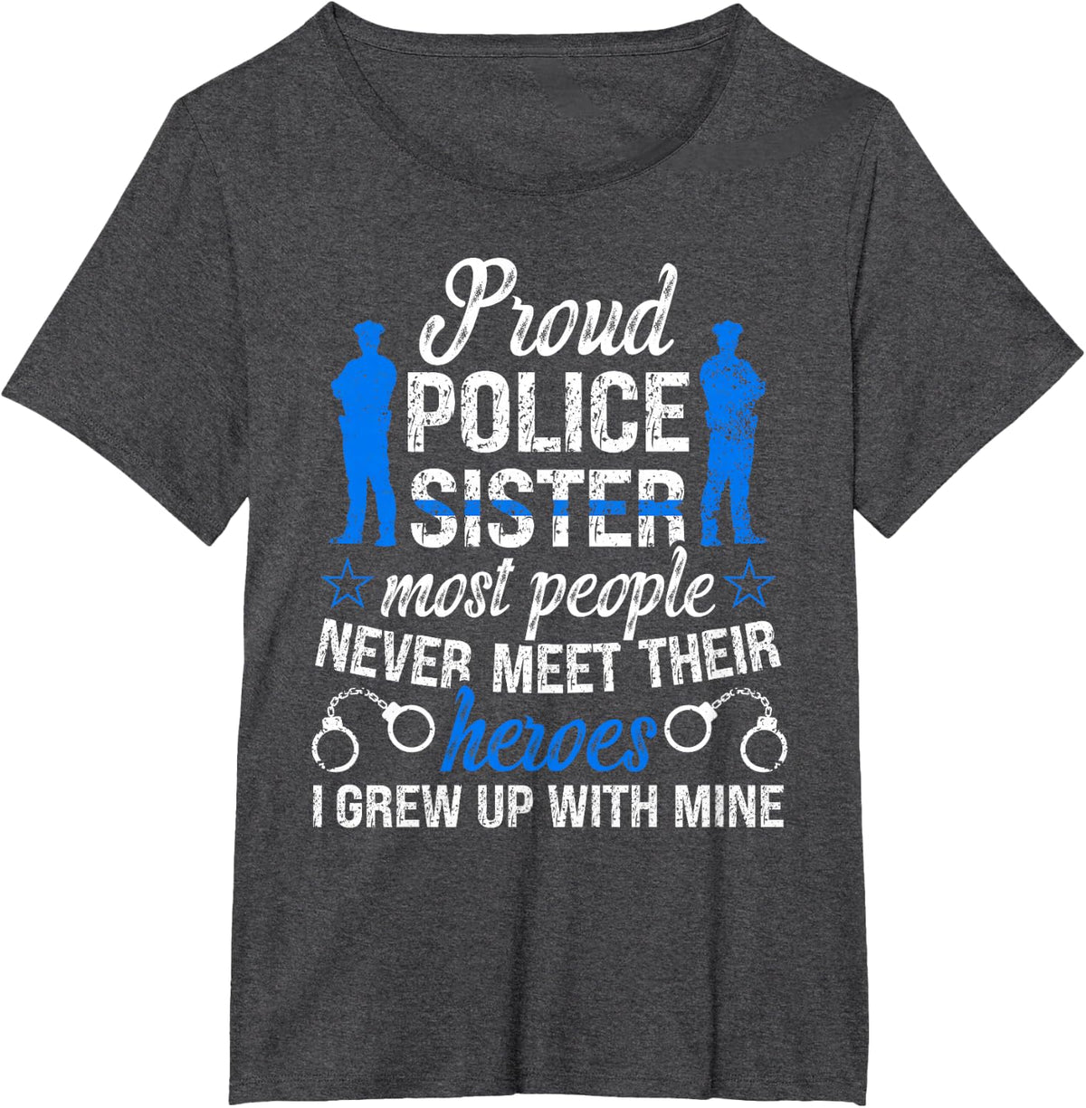 Proud Police Sister Of A Police Officer Sister Cop Sister T-Shirt - Dark Heather Grey