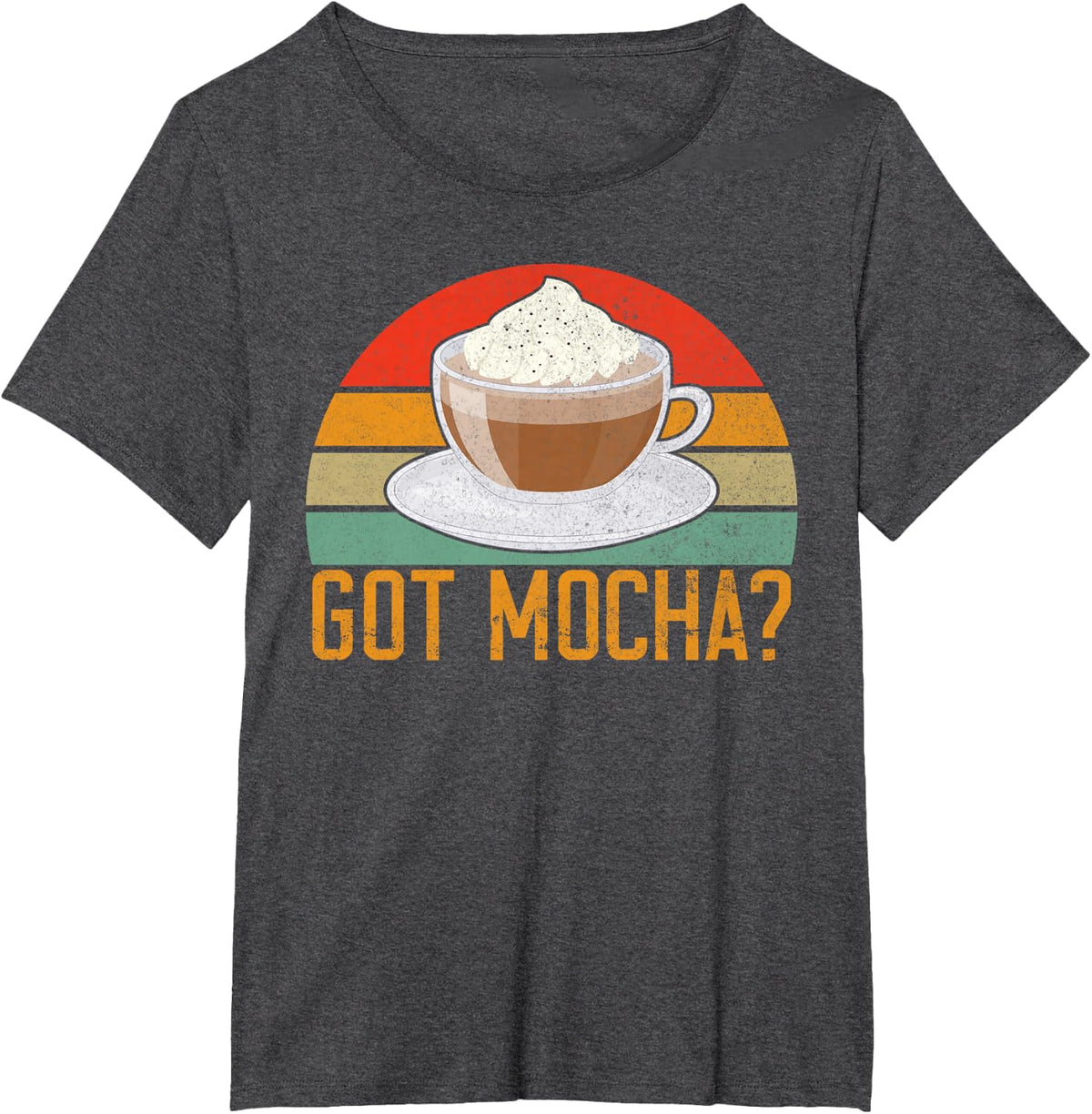 Got Mocha Coffee T-Shirt - Dark Heather Grey