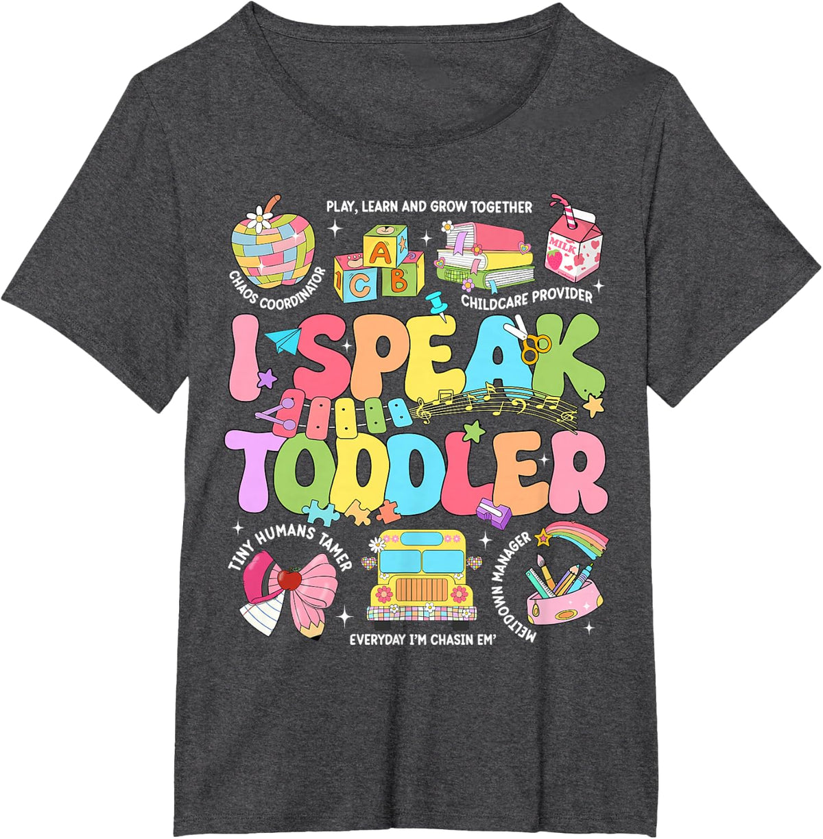 Back to School I Speak Toddler Kindergarten Pre-k Teacher T-Shirt - Dark Heather Grey