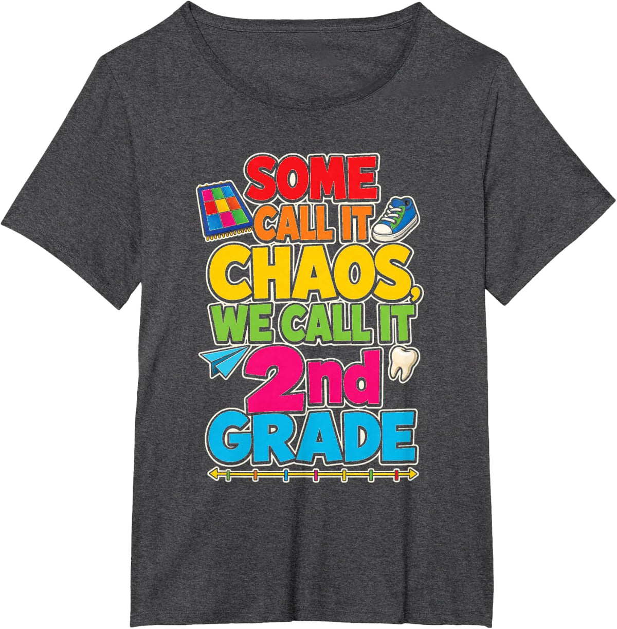 2nd Grade Some Call It Chaos We Call It Second Grade T-Shirt - Dark Heather Grey