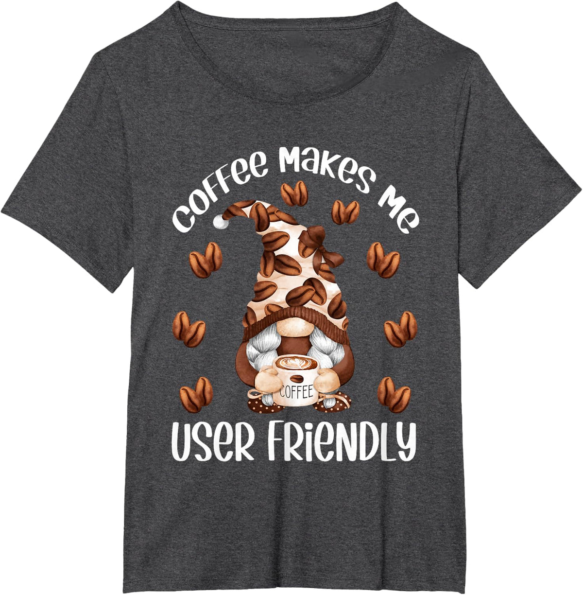 Funny Coffee Lover Quote For Women And Cute Coffee Mom Gnome T-Shirt - Dark Heather Grey