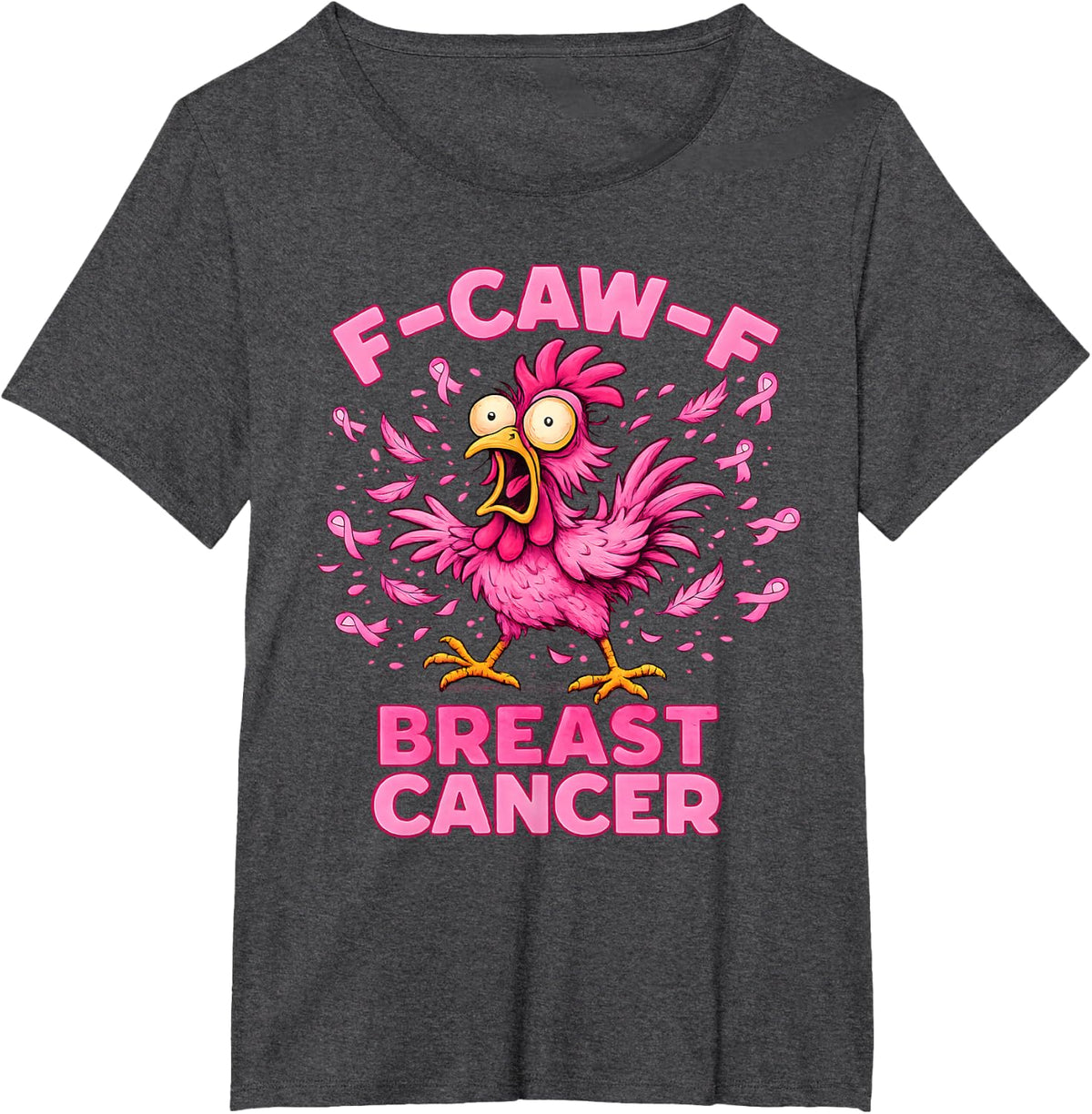 F-CAW-F Breast Cancer Awareness Funny Rooster Pink Ribbon T-Shirt - Dark Heather Grey