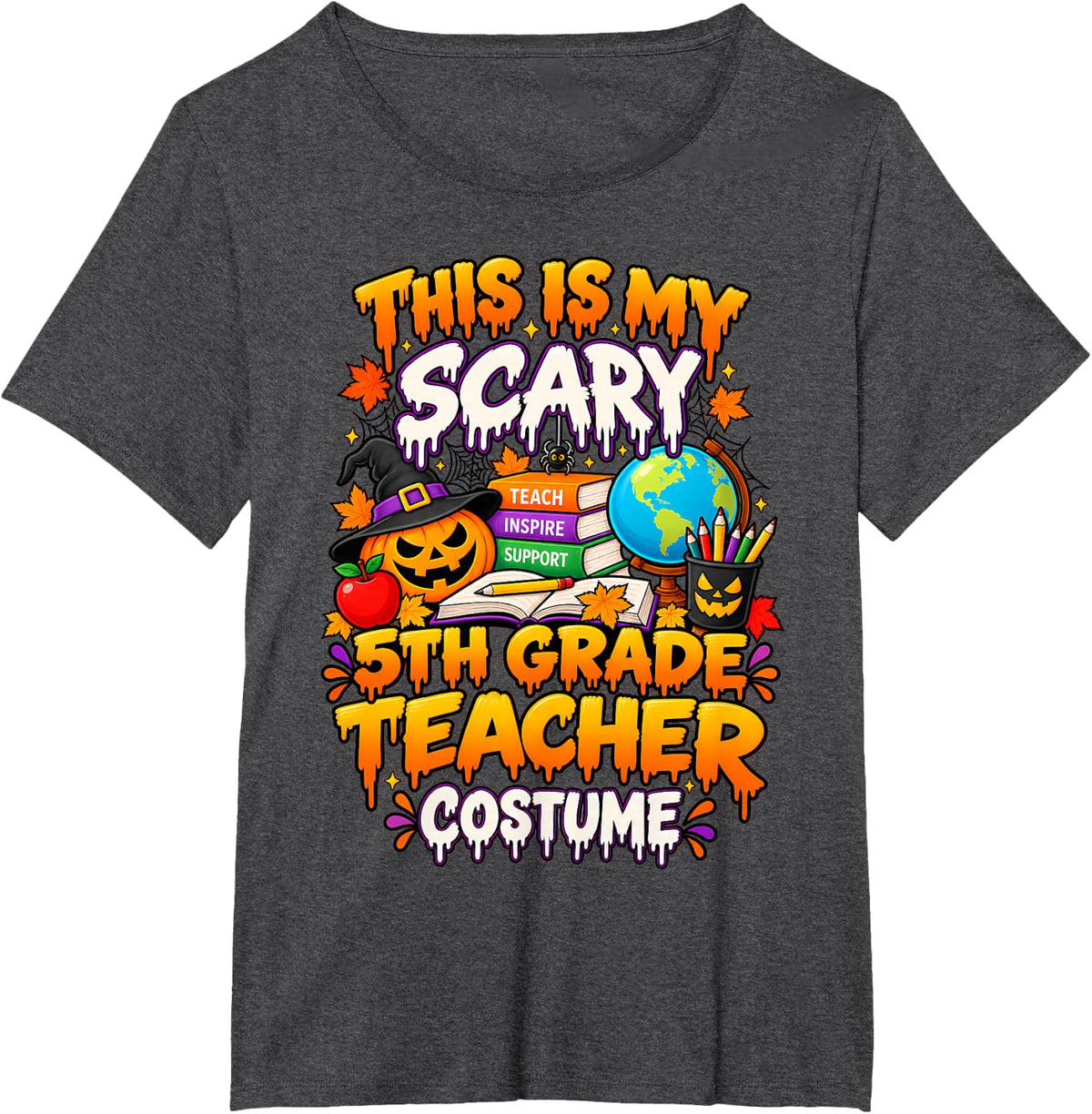 This is My Scary 5th Grade Teacher Halloween Costume T-Shirt - Dark Heather Grey