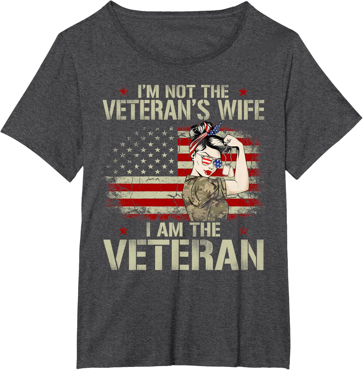 I'm not Veteran's Wife I'm Veteran American Flag Gift T-Shirt - Dark Heather Grey