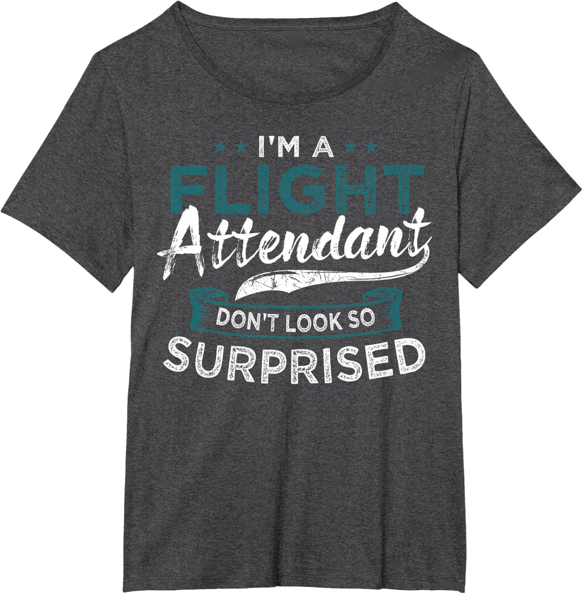 I'm AFlight Attendant Stewardess Cabin Crew Airline Steward T-Shirt - Dark Heather Grey