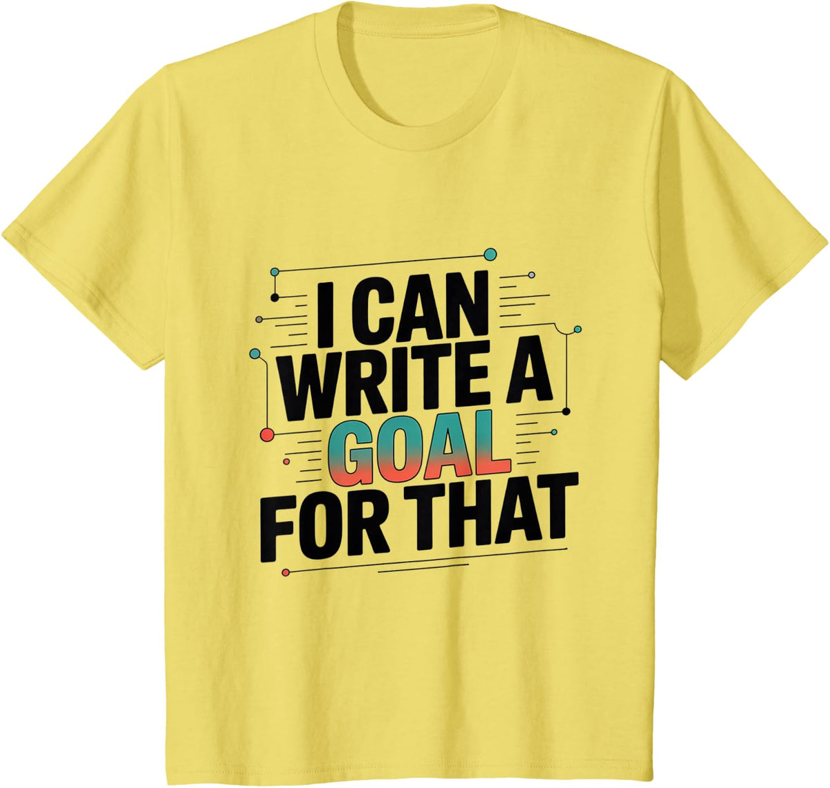 I Can Write A Goal for that SPED Teacher Special Education T-Shirt - Lemon Yellow