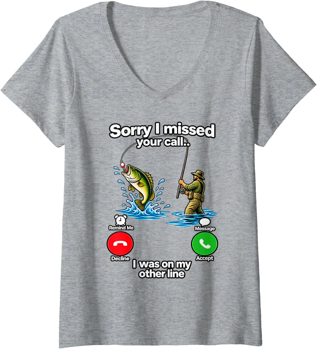 Women's Sorry I Missed Your Call was On Other Line Funny Fly Fishing V-Neck T-Shirt - Heather Grey