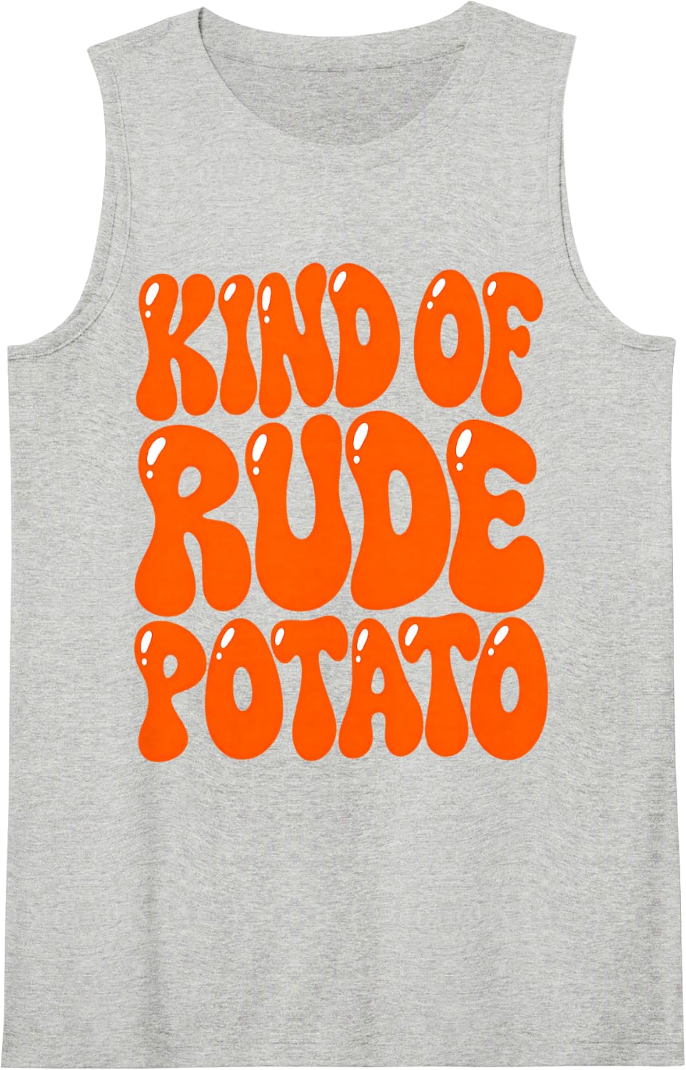 Kind of Rude Potato Funny Humorous Sarcastic Men Women Sleeveless Tank Top - Heather Grey