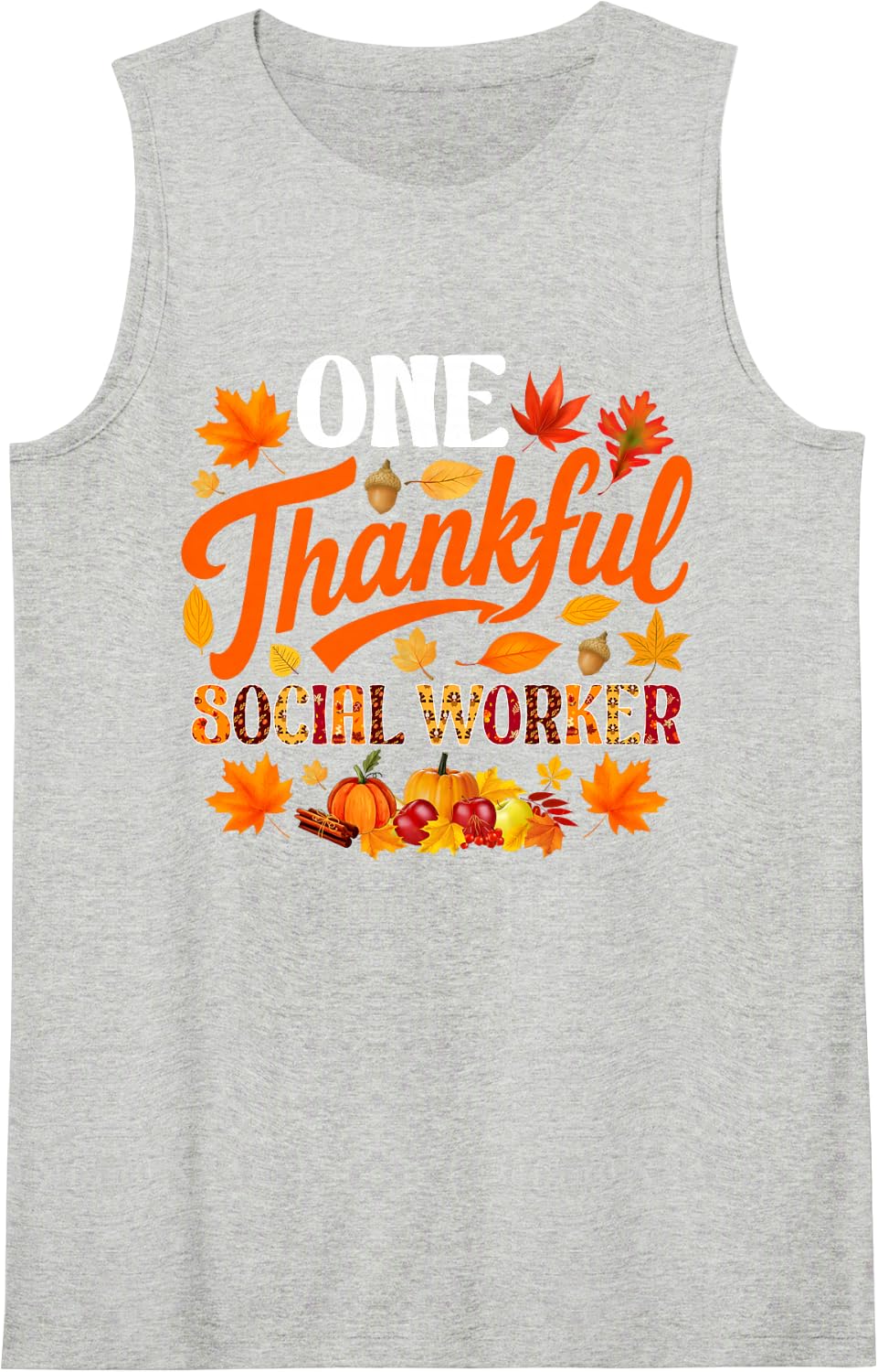 One Thankful Social Worker Funny Fall Autumn Thanksgiving Sleeveless Tank Top - Heather Grey