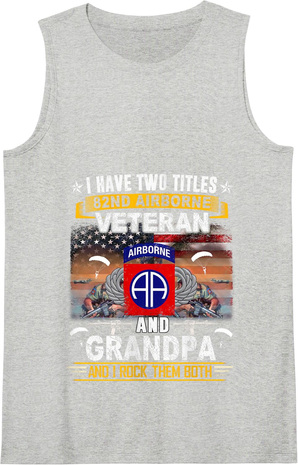 I Have Two Titles 82nd Airborne Veteran & Grandpa Patriotic Tank Top - Heather Grey