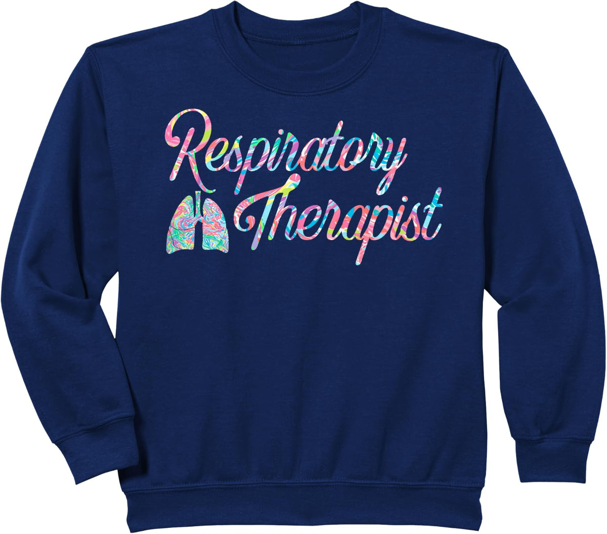 Respiratory Therapist RT Care Week Colorful Design Sweatshirt - Navy Blue