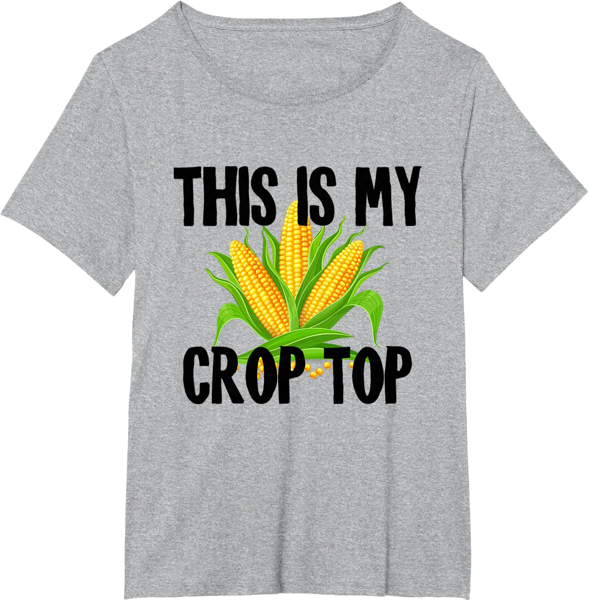 This is My Crop Top Funny Corn Farmer Pun T-Shirt - Heather Grey