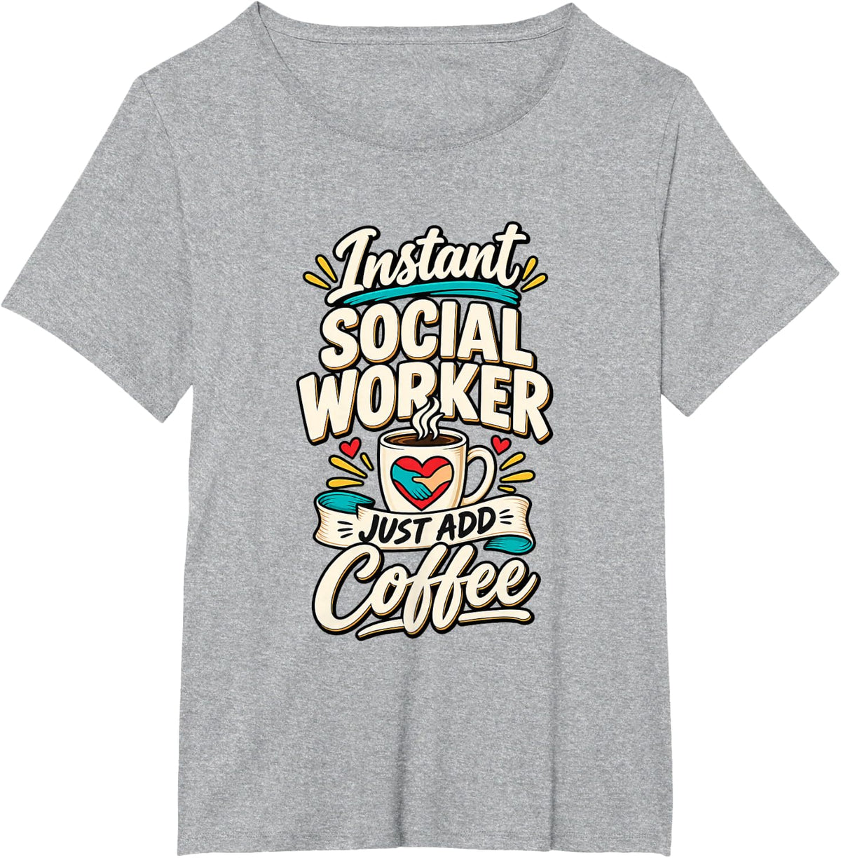Coffee Lover Social Worker Human Services Humor T-Shirt - Heather Grey