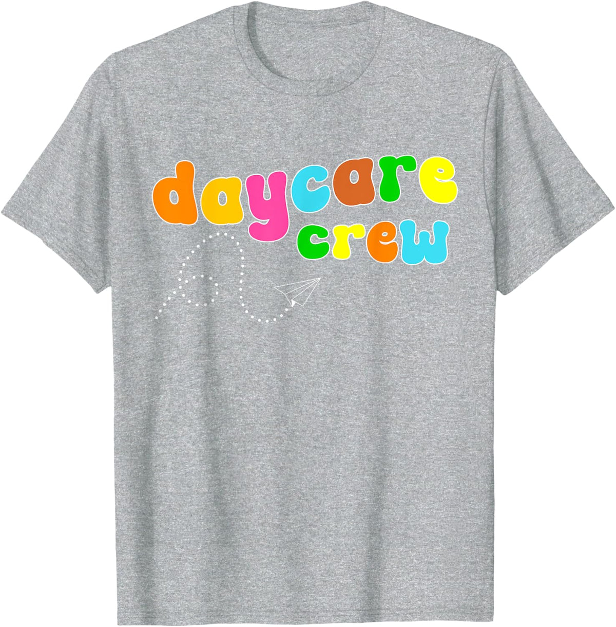 Daycare Teachers Appreciation Daycare Crew Men Women Kids T-Shirt - Heather Grey