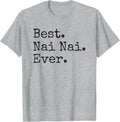 Nai Nai Grandma - Chinese Grandmother Best Nai Nai Ever T-Shirt - Heather Grey