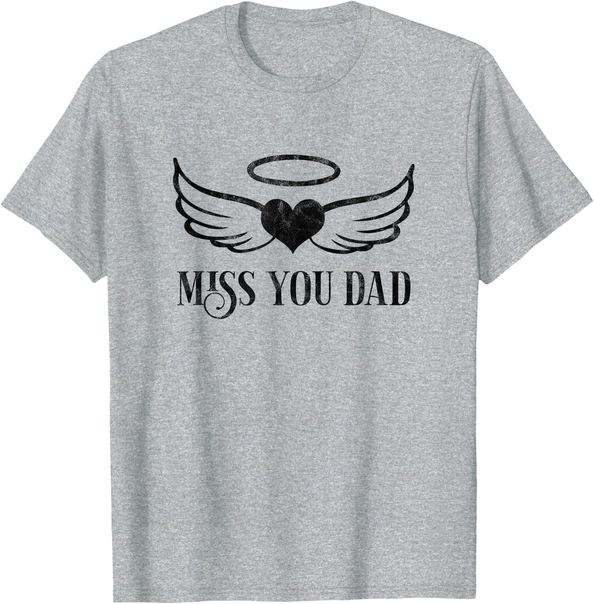 Miss You Dad T-Shirt - Heather Grey