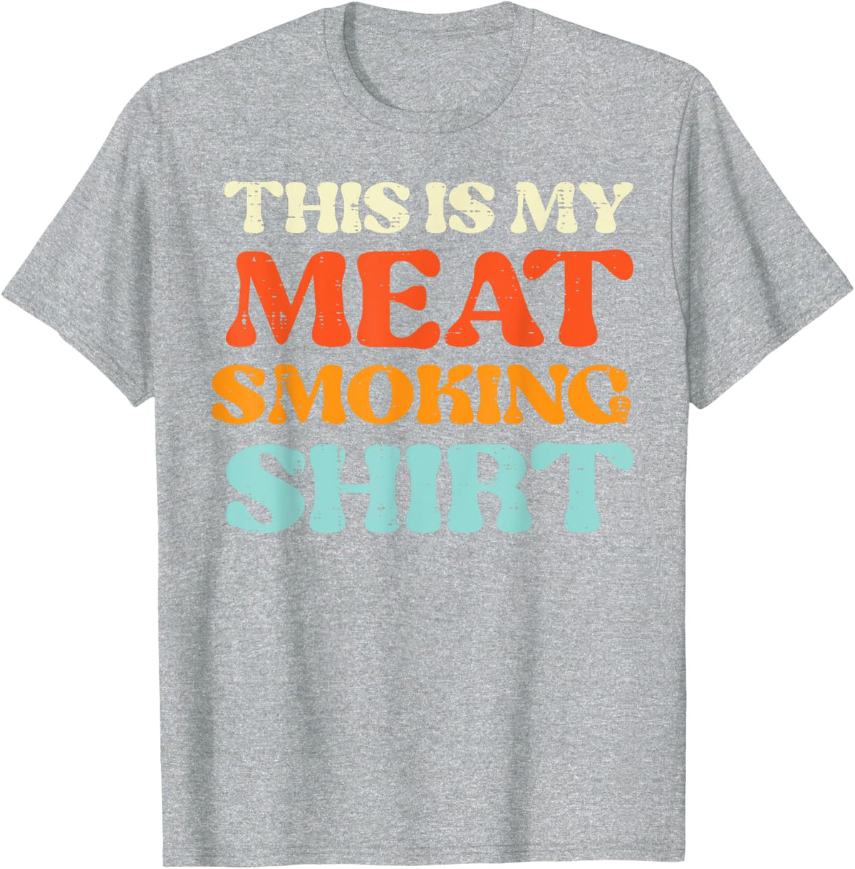 This Is My Meat Grilling Shirt Funny Bbq Grill Men Women T-Shirt - Heather Grey